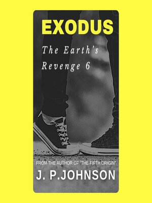 cover image of THE EARTH'S REVENGE 6. EXODUS